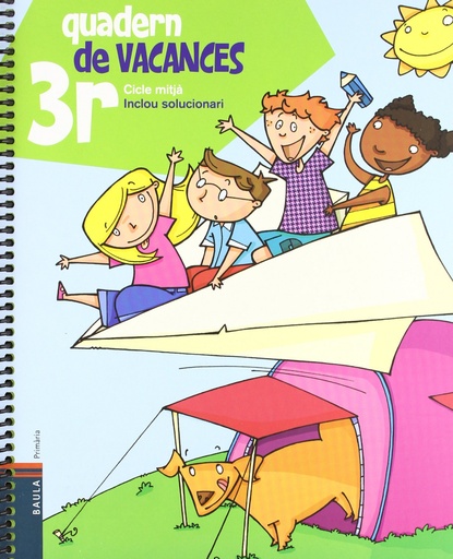 [9788447922055] Quadern de vacances 3r.Primària - Cicle mitjà