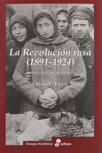 [9788435026918] La revolución rusa 1891 1924. La tragedia de un pueblo