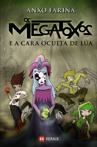 [9788499142494] Os megatoxos e a cara oculta de Lúa