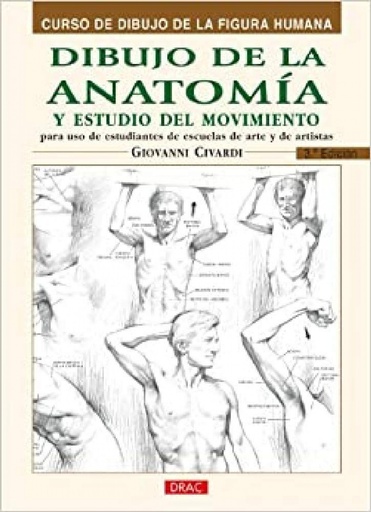 [9788495873606] Dibujo de la anatomia y estudio del movimiento