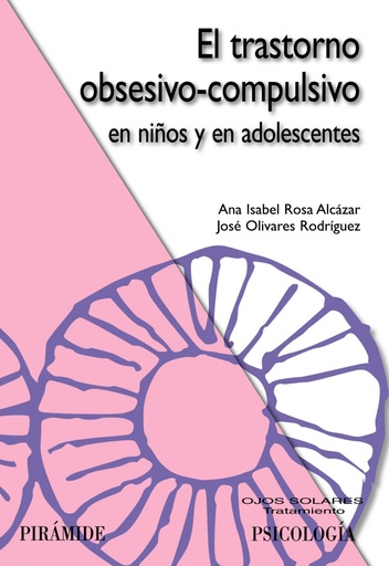 [9788436823608] El trastorno obsesivo-compulsivo en niños y en adolescentes