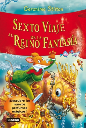 [9788408102229] Sexto viaje al Reino de la Fantasía