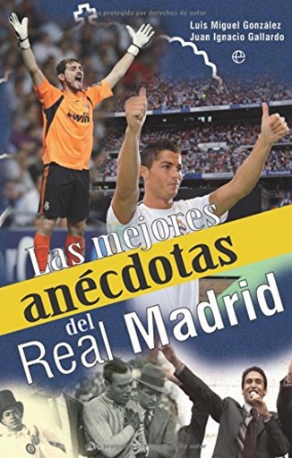 [9788499700779] Las mejores anécdotas del Real Madrid