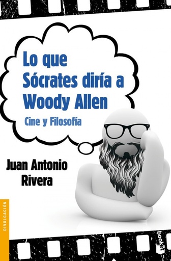 [9788467037722] Lo que Sócrates diría a Woody Allen