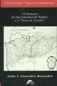 [9788489599475] (g).mosteiro de san salvador de budiño e a terra toroño