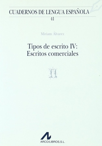 [9788476352519] Tipos de escrito IV: escritos comerciales (n)