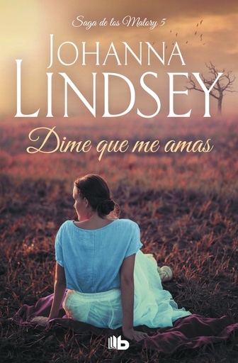 [9788498725438] La saga de los Malory V. Dime que me amas