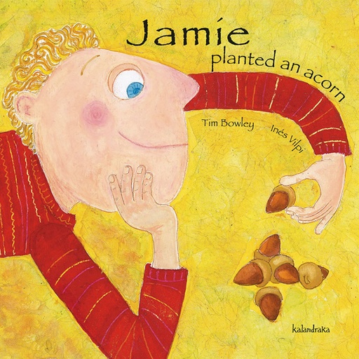 [9788484647751] Jamie planted an acorn