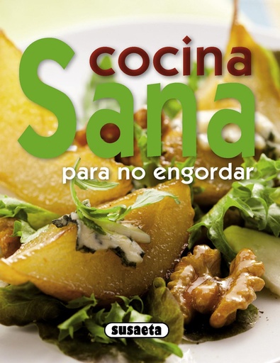 [9788467713695] Cocina sana para no engordar