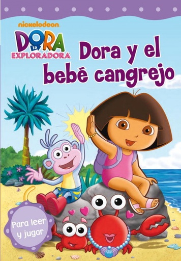 [9788448832759] Dora y el bebé cangrejo (Dora la Exploradora)