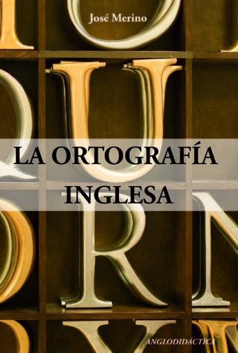 [9788493916343] La ortografía inglesa