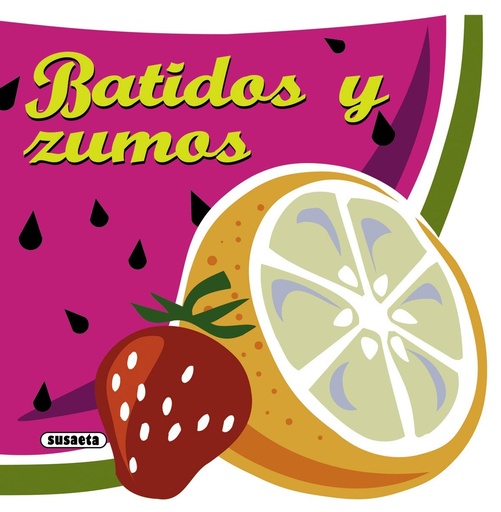 [9788467716764] Batidos y zumos