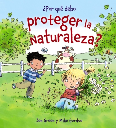 [9788467828788] ¿Por qué debo proteger la naturaleza?