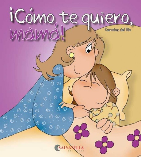 [9788484126607] Cómo te quiero, mamá!