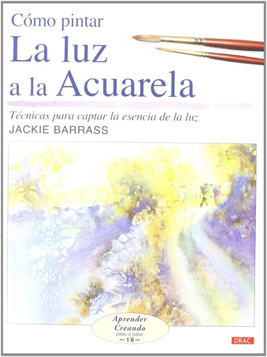 [9788498740004] Como pintar la luz a la acuarela