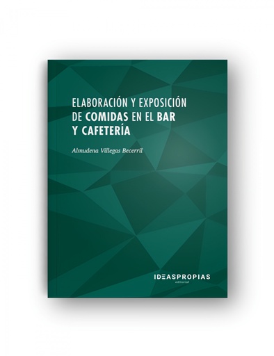 [9788498393880] Elaboración y exposición de comidas en el bar y cafetería