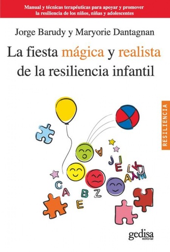 [9788497846134] La fiesta mágica y realista de la resiliencia infantil