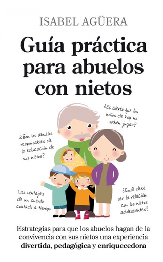 [9788496947757] Guía práctica para abuelos con nietos