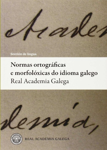 [9788487987786] Normas ortográficas e morfolóxicas do idioma galego