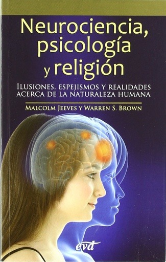 [9788499450032] Neurociencia, psicología y religión