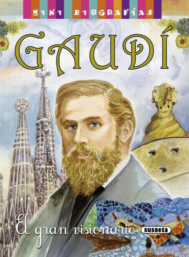 [9788467715279] Gaudí. El gran visionario