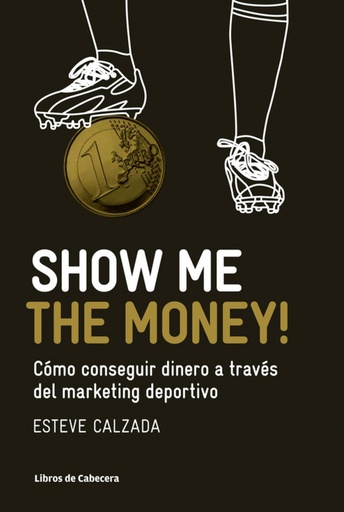 [9788493950743] Show Me the Money!