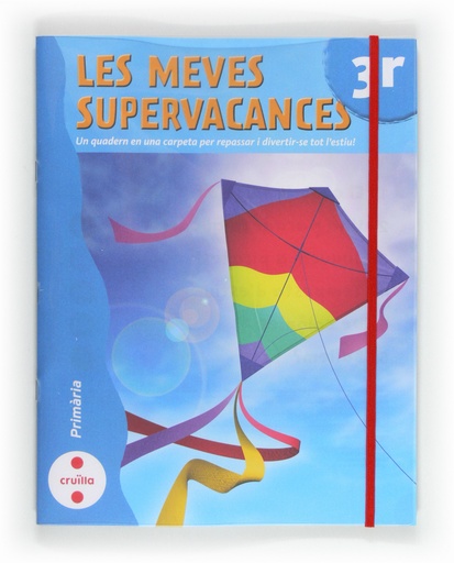 [9788466129206] Les meves supervacances. 3 Primària