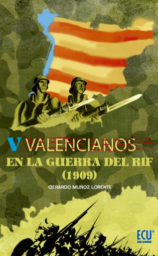 [9788499486796] Valencianos en la Guerra del Rif (1909)