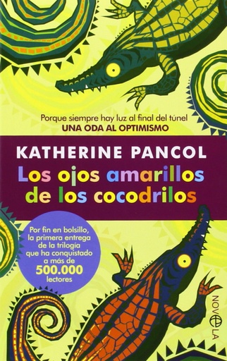 [9788499707600] Los ojos amarillos de los cocodrilos