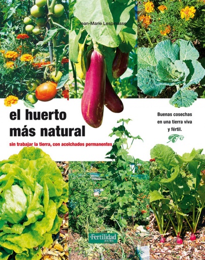 [9788493828950] El huerto más natural