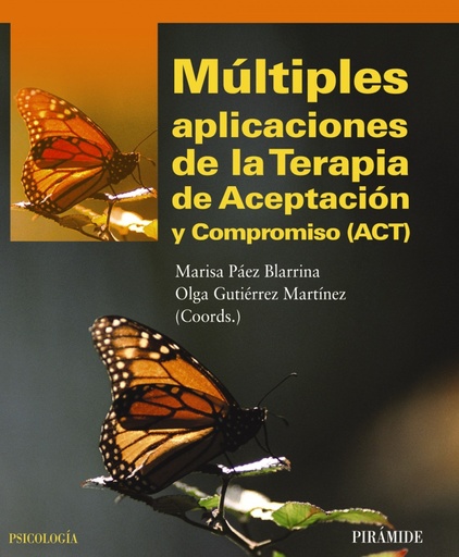 [9788436826487] Múltiples aplicaciones de la Terapia de Aceptación y Compromiso (ACT)