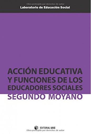 [9788497889995] Acción educativa y funciones de los educadores sociales