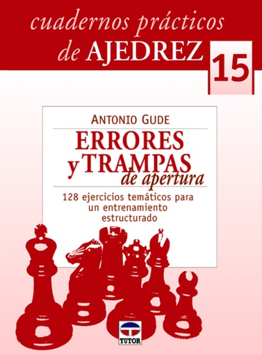 [9788479029241] 15.Cuadernos prácticos de ajedrez.Errores y trampas de apertura