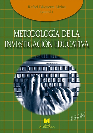 [9788471337481] METODOLOGÍA DE LA INVESTIGACIÓN EDUCATIVA