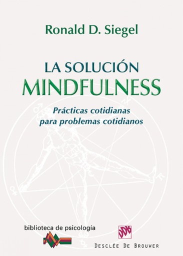 [9788433024749] SOLUCION MINDFULNESS:PRACTICAS COTIDIANAS PROBLEMAS COTIDIANOS