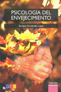 [9788499154381] Psicología del envejecimiento