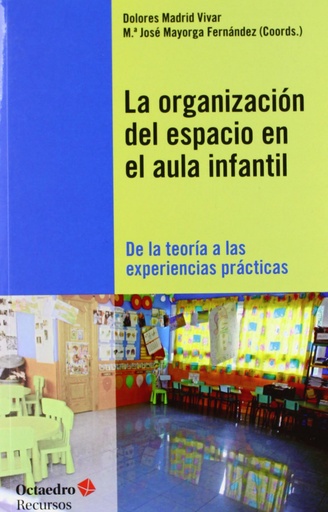 [9788499212258] 135.ORGANIZACION ESPACIO EN AULA INFANTIL (RECURSOS)