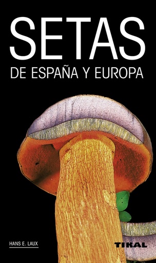 [9788499281759] Setas de españa y europa