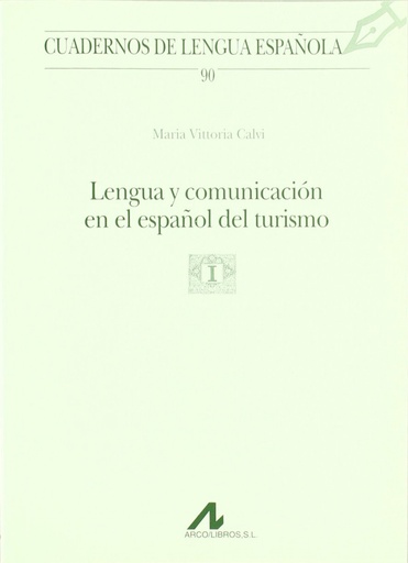 [9788476356494] Lengua y comunicacion en el español del turismo