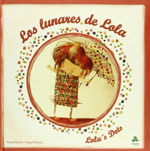 [9788493825201] Los lunares de Lola/Lola´s dots