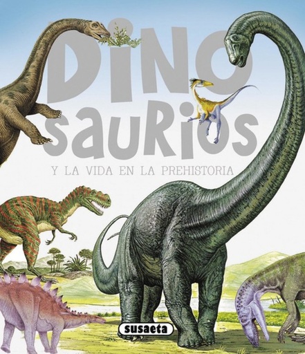 [9788467701074] Dinosaurios y la vida en la prehistoria