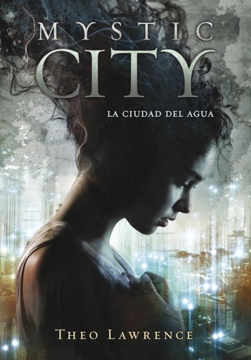 [9788415580430] Mystic city. La ciudad del agua