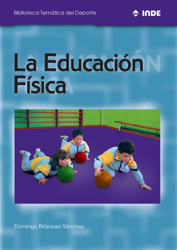 [9788497292047] La Educación Física