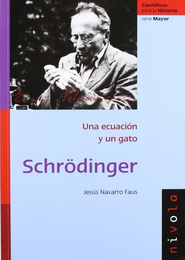 [9788492493425] Schrödinger: una ecuación y un gato.