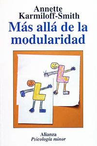 [9788420677118] Más allá de la modularidad