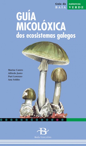 [9788496526235] Guía micoloxica ecosistemas galegos