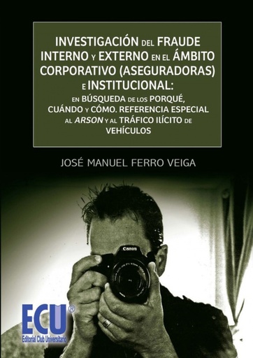 [9788499483290] Investigacion del fraude interno y externo ambito corporativo