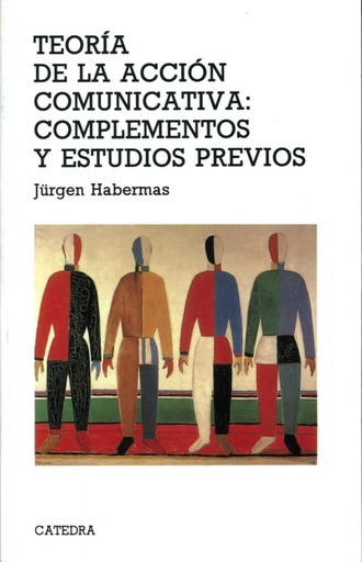 [9788437628608] Teoría de la acción comunicativa: complementos y estudios previos