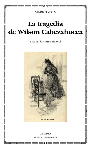 [9788437631004] La trágedia de Wilson Cabezahueca