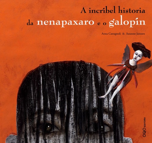 [9788496788688] A incribel historia da nenapaxaro e o galopin